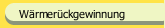 W&auml;rmer&uuml;ckgewinnung